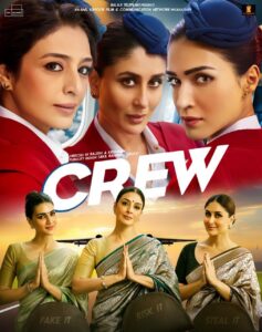 Crew (2024) Bollywood Hindi Movie HD ESub