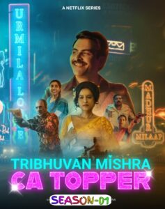 Tribhuvan Mishra CA Topper S01 (2024) (Hindi + English) Dual Audio Completed Web Series HEVC ESub