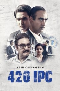 420 IPC (2021) Bollywood Hindi Full Movie HD From FilmyFly
