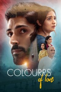 Colourrs of Love 2024 Bollywood Hindi Movie HD From FilmyFly